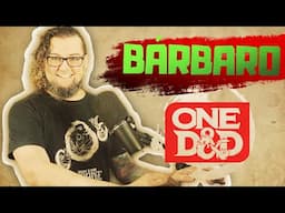 O Bárbaro; ONE D&D - Advanced Basic Attack #11