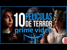 TOP 10 Mejores PELÍCULAS de TERROR en AMAZON PRIME VIDEO 2024