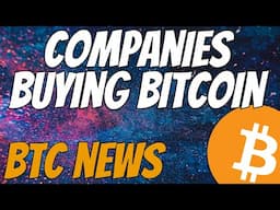 Bitcoin News - Companies Loading UP