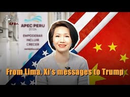 From Lima, Xi's messages to Trump