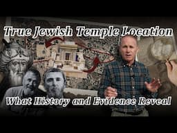 The True Location of the Jewish Temple! What History & Evidence Reveal! Temple Mount, City of David