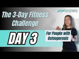 { DAY 3 } The 3-Day Fitness Challenge | For People with Osteoporosis | Bone Strength for Adults 50+