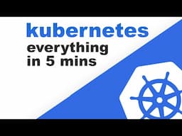 Learn KUBERNETES in 5 MINUTES