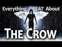 Everything GREAT About The Crow!