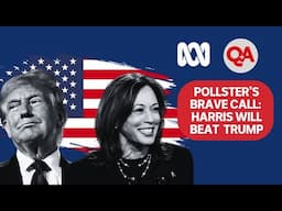 Kamala Harris on track to win 2024 US Election says pollster | Q+A