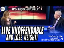 Live Unoffendable And Lose Weight! // Katie Souza on Sid Roth It's Supernatural!