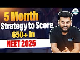 Ultimate 5 Month Strategy to Score 650+ in NEET 2025 | Don't Miss | Adarsh | @InfinityLearn_NEET