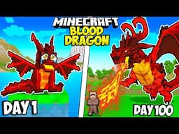 I Survived 100 Days as a BLOOD DRAGON in Minecraft