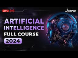 Artificial Intelligence Full Course 2024 | AI Course For Beginners | AI Tutorial | Intellipaat