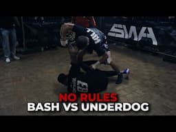 NO RULES | Bash vs Underdog