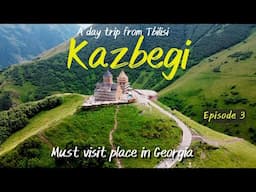 Gudauri & Kazbegi Trip in Caucasus Mountains l Day tour from Tbilisi Georgia Episode 3