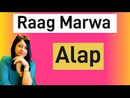 Raag Marwa alap🎵vocal tutorial🎵Raag shikkha🎵swati Sen 24 October 2024