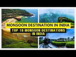 Monsoon destination in India | Top 18 Monsoon destination in India