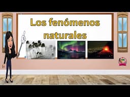 Los fenómenos naturales