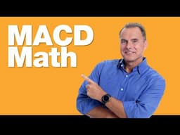 11-14-24 The Math Behind the MACD