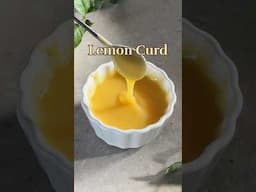 Lemon Curd Recipe in description 🍋♥️🥰 #lemoncurd #lemoncurdrecipe