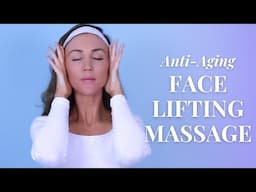 Anti-Aging Face Lifting Massage | Non-Surgical Facelift | Boost Blood Circulation & Get Glowing Skin