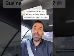 Is There a Visa to Operate Your Own Business in the US?