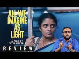 All We Imagine as Light Movie Review | Kani Kusruti, Divya Prabha, Chhaya Kadam | Payal Kapadia