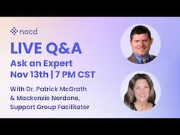 Ask an Expert Live OCD Q&A with Dr. Patrick McGrath and Guest Mackenzie Nordone