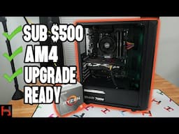 Building an Upgradeable Ryzen Starter PC for Under $500