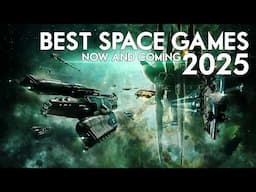 The Best Space Games of 2025 - New Releases And Major Title Updates