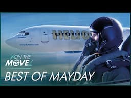 The Best Of May Day: Air Crash Disaster | Part 2 | On The Move