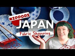 What's So SPECIAL About Nippori Fabric Town? Japanese Fabric Shopping Tour