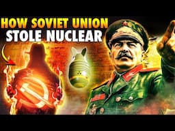 Russia ने कैसे चुराया USA का सबसे बड़ा हथियार? | How Soviet Union Stole the Atomic Bomb | Cold War