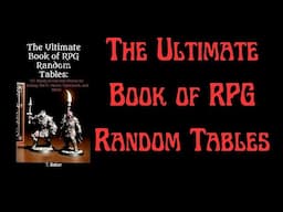 The Ultimate Book of RPG Random Tables #RPGRandomTables #RPGBook #TabletopGaming #RPGResources