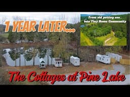 1 year later... Old Petting Zoo into Tiny Home Community | The Cottages at Pine Lake Future Showcase