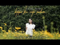 Salma Putri - Betapa Ku Cinta Padamu | Dipopulerkan Oleh Siti Nurhaliza (Official Music Video)