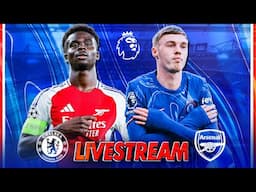 CHELSEA vs ARSENAL LIVE | Match Stream, Teams News, Reaction & Pre Match Show