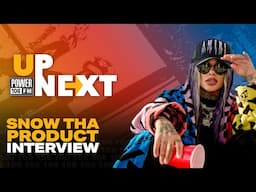 Up Next With Snow Tha Product | Interview