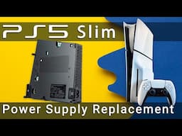 Fix PS5 Slim Power Issues – Power Supply Replacement Guide