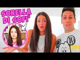 Che fine ha fatto la SORELLA di SOFÌ?