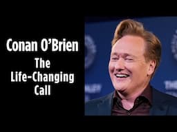 Globetrotting and Podcasting: Conan O'Brien's Life After Late-Night TV: The Life-Changing Call