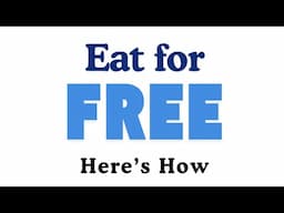 I Eat for FREE Every Week. You Should Too. Here's How.