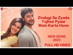 Zindagi Se Zyada Tujhse Pyaar Main Karta Hoon Full Video | Stebin Ben | Paras Arora, Leena L