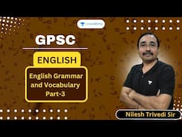 Grammar and Vocabulary | English Grammar and Vocabulary | Nilesh Trivedi | Unacademy Gujarat