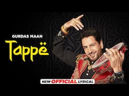 Tappe (Official Lyrical) | Gurdas Maan | Jatinder Shah | Latest Punjabi Songs 2024