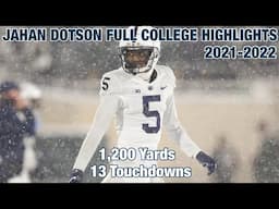 Jahan Dotson Full 2021-2022 College Football Highlights | Penn State Wide Receiver |