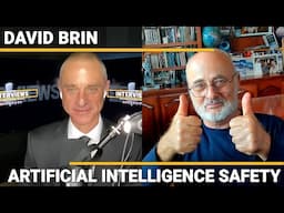 David Brin - Artificial Intelligence Safety