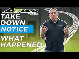 I Got a Take Down Notice From Atturo Tires | Explanation on What Happened?