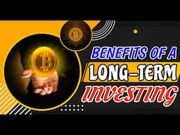 Unveiling the Benefits of a Long Term Investing.