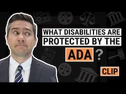 What Disabilities are Protected by the ADA?