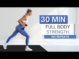 30 min FULL BODY STRENGTH WORKOUT | With Dumbbells (And Without) | No Repeats