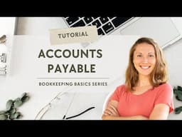 📤 Bookkeeping Duties - ACCOUNTS PAYABLE // Bookkeeping Basics Series | Realistic Bookkeeping