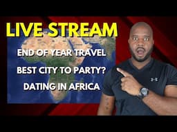 Travel Plans for 2024  |  Best Cities to Party in Africa