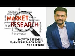 How to get job in market research as fresher